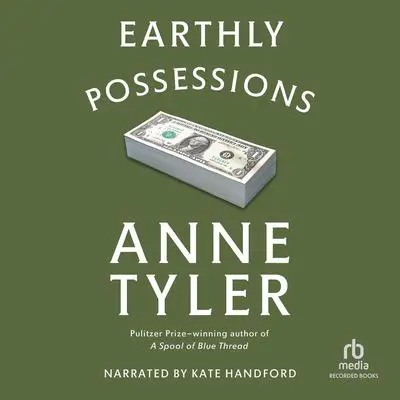 Earthly Possessions Audibook, by Anne Tyler