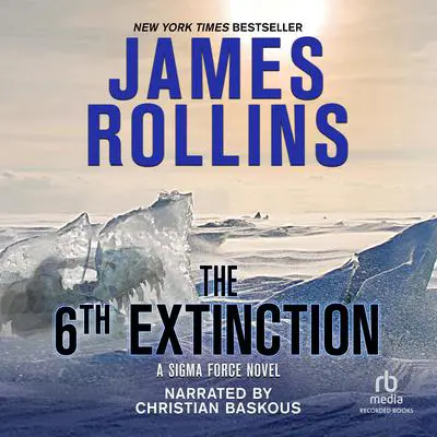 The 6th Extinction Audibook, by James Rollins