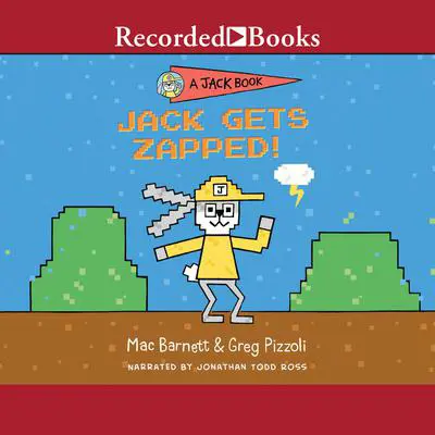 Jack Gets Zapped Audibook, by Mac Barnett