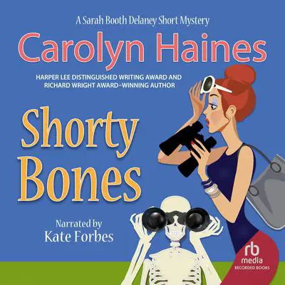 Shorty Bones Audibook, by Carolyn Haines