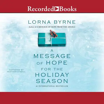 A Message of Hope for the Holiday Season Audibook, by Lorna Byrne