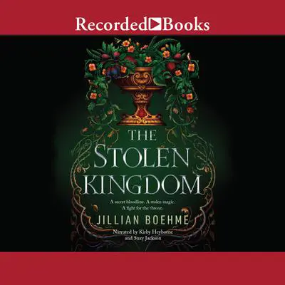 The Stolen Kingdom Audibook, by Jillian Boehme
