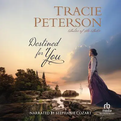 Destined For You Audibook, by Tracie Peterson