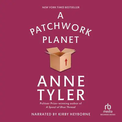 A Patchwork Planet Audibook, by Anne Tyler