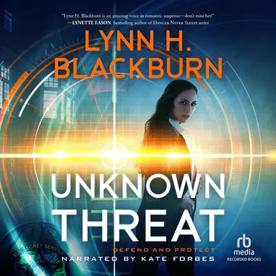 Unknown Threat Audibook, by Lynn H. Blackburn
