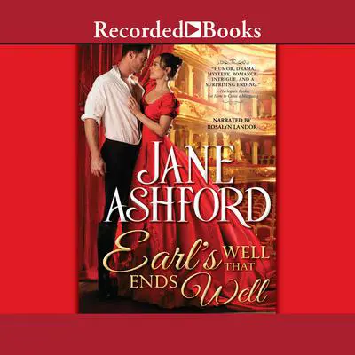 Earl's Well That Ends Well Audibook, by Jane Ashford