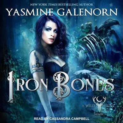 Iron Bones Audibook, by Yasmine Galenorn