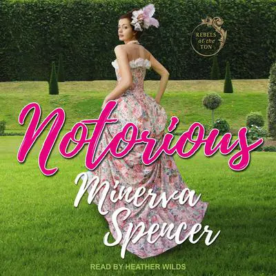 Notorious Audibook, by Minerva Spencer