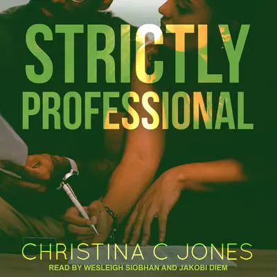 Strictly Professional Audibook, by Christina C. Jones