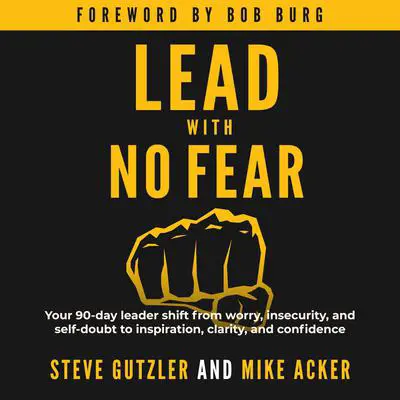 Lead With No Fear Audibook, by Steve Gutzler