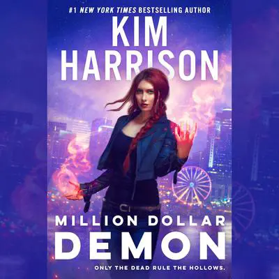 Million Dollar Demon Audibook, by Kim Harrison