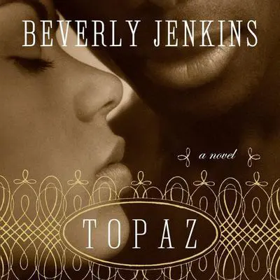 Topaz Audibook, by Beverly Jenkins