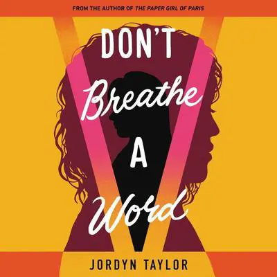 Don't Breathe a Word Audibook, by Jordyn Taylor
