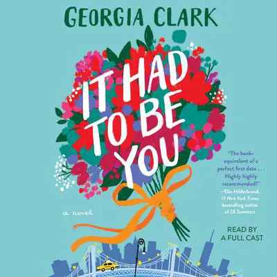 It Had to Be You: A Novel Audibook, by Georgia Clark