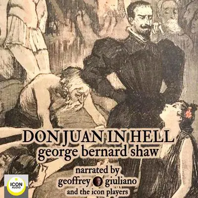 Don Juan in Hell  Audibook, by George Bernard Shaw