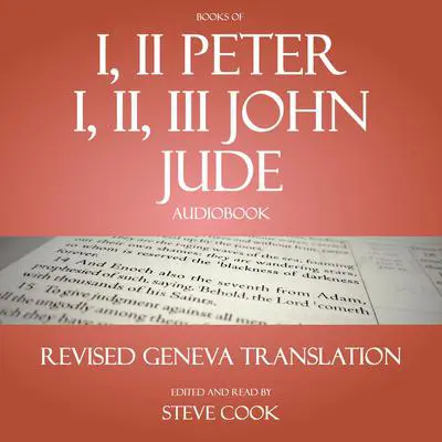 Books of I, II Peter; I, II, III John; Jude Audiobook: From the Revised Geneva Translation Audibook, by Various 