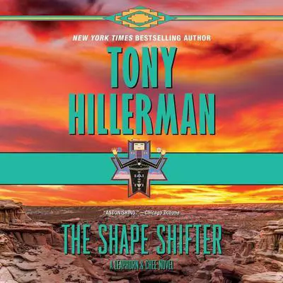 The Shape Shifter: A Leaphorn and Chee Novel Audibook, by Tony Hillerman
