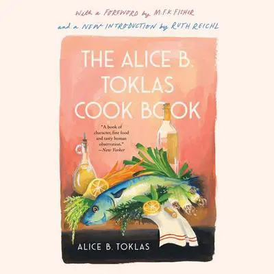 The Alice B. Toklas Cook Book Audibook, by Alice B. Toklas