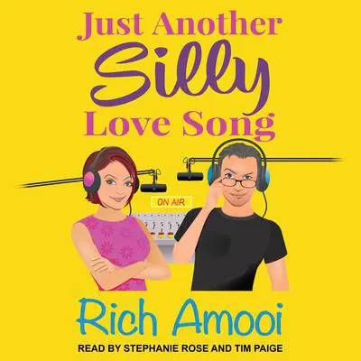 Just Another Silly Love Song Audibook, by Rich Amooi