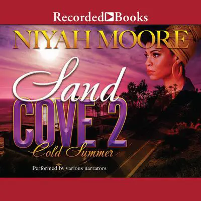 Sand Cove 2: Cold Summer Audibook, by Niyah Moore