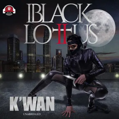 Black Lotus 2: The Vow Audibook, by K’wan
