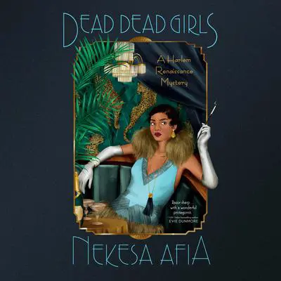 Dead Dead Girls Audibook, by Nekesa Afia