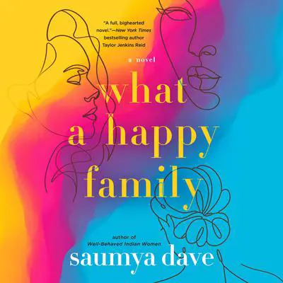 What a Happy Family Audibook, by Saumya Dave