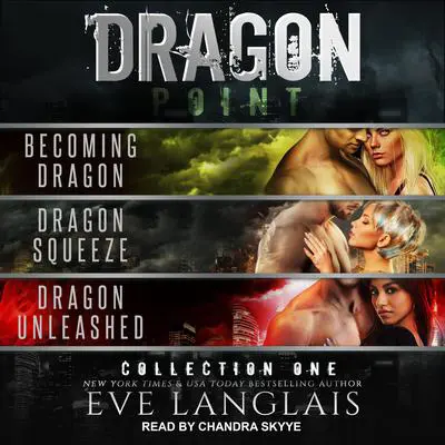 Dragon Point: Collection One: Books 1 - 3 Audibook, by Eve Langlais