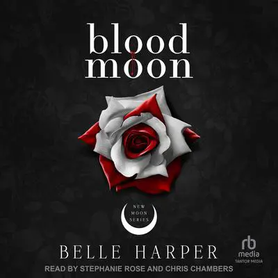 Blood Moon Audibook, by Belle Harper