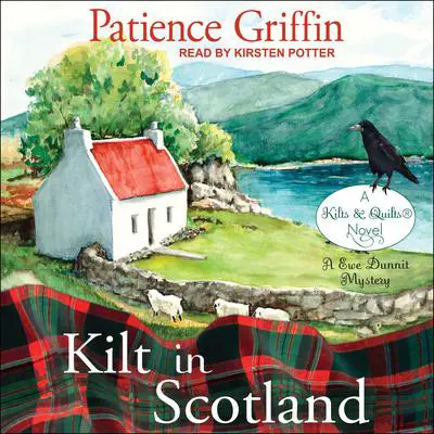 Kilt in Scotland Audibook, by Patience Griffin