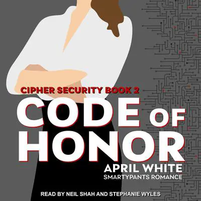 Code of Honor: A Fun and Flirty Romantic Suspense Audibook, by April White