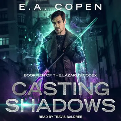 Casting Shadows Audibook, by E.A. Copen