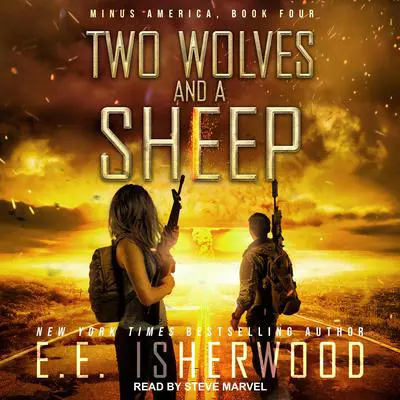 Two Wolves and a Sheep Audibook, by E.E. Isherwood