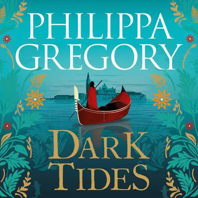 Dark Tides Audibook, by Philippa Gregory
