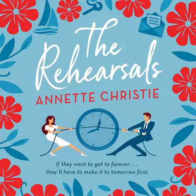 The Rehearsals Audibook, by Annette Christie