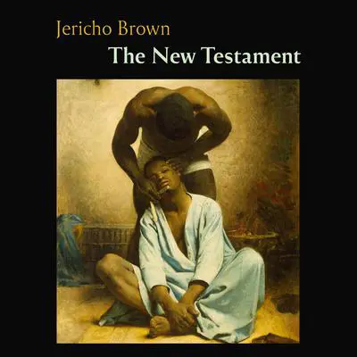 The New Testament Audibook, by Jericho Brown