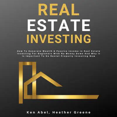 Real Estate Investing Audibook, by Heather Greene