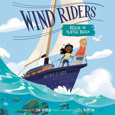 Wind Riders #1: Rescue on Turtle Beach Audibook, by Jen Marlin