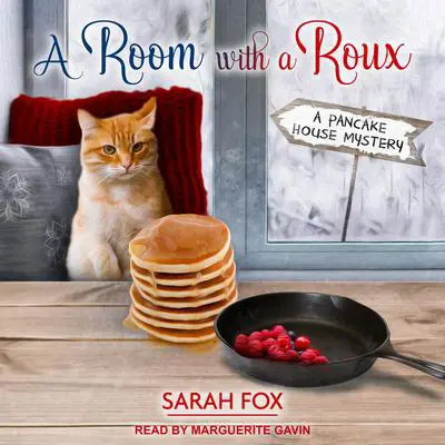 A Room with a Roux Audibook, by Sarah Fox