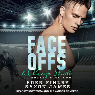 Face Offs & Cheap Shots Audibook, by Eden Finley