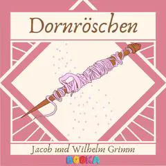 Dornröschen Audibook, by The Brothers Grimm