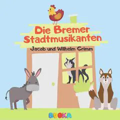 Die Bremer Stadtmusikanten Audibook, by The Brothers Grimm