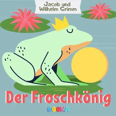 Der Froschkönig Audibook, by The Brothers Grimm