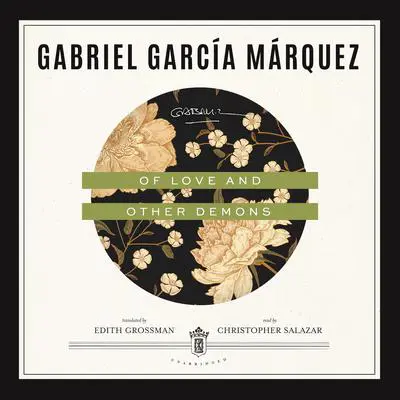 Of Love and Other Demons Audibook, by Gabriel García Márquez