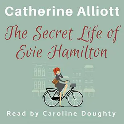 The Secret Life of Evie Hamilton Audibook, by Catherine Alliott