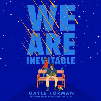We Are Inevitable Audibook, by Gayle Forman