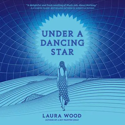 Under a Dancing Star Audibook, by Laura Wood