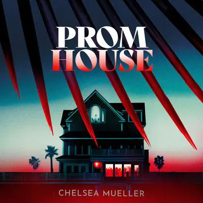 Prom House Audibook, by Chelsea Mueller