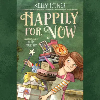 Happily for Now Audibook, by Kelly Jones