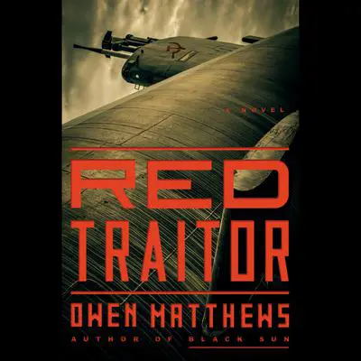 Red Traitor: A Novel Audibook, by Owen Matthews